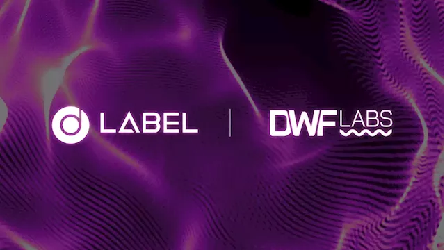 LABEL Foundation Secures 7 Digit Investment From DWF Labs – Press release Bitcoin News