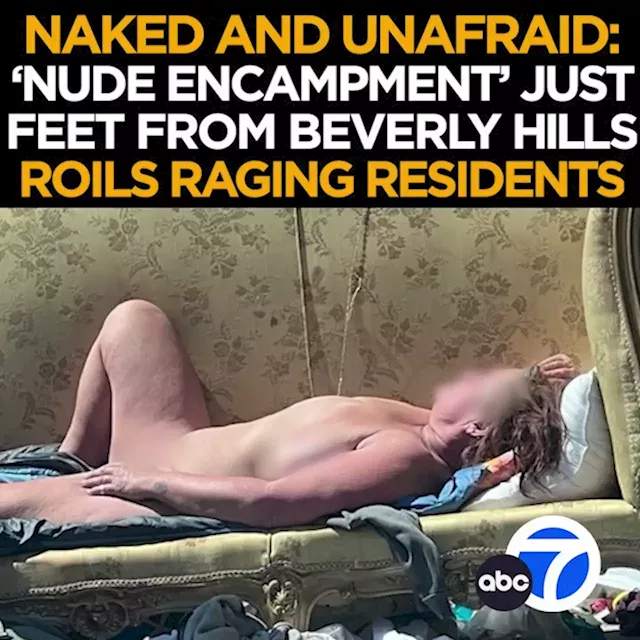 Beverly Grove area business owner says 'nude homeless encampment' is negatively impacting business