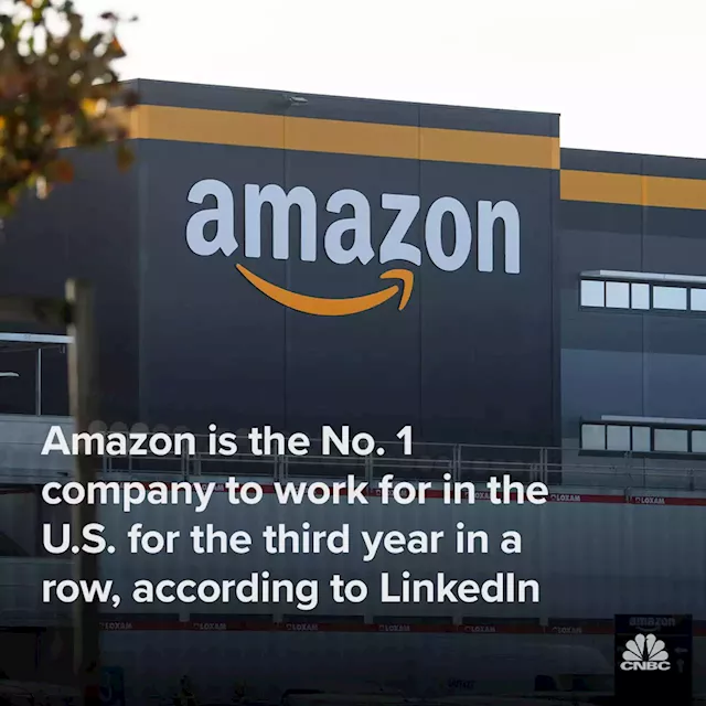 Amazon is the No. 1 company to work for in the U.S. for the third year in a row, according to LinkedIn