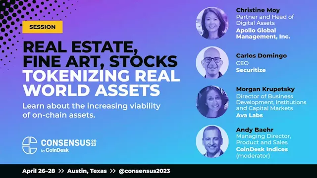 Real Estate, Fine Art, Stocks: Tokenizing Real World Assets | Event | Consensus 2023 | CoinDesk