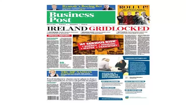 In this week’s Business Post: Ireland gridlocked