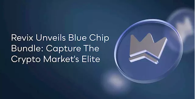 Revix unveils blue chip bundle: capture the crypto market's elite - TechCentral