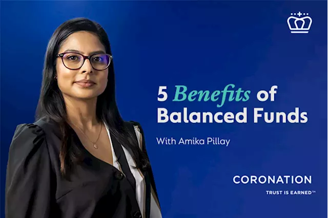 5 Benefits of Balanced Funds with investment specialist Amika Pillay