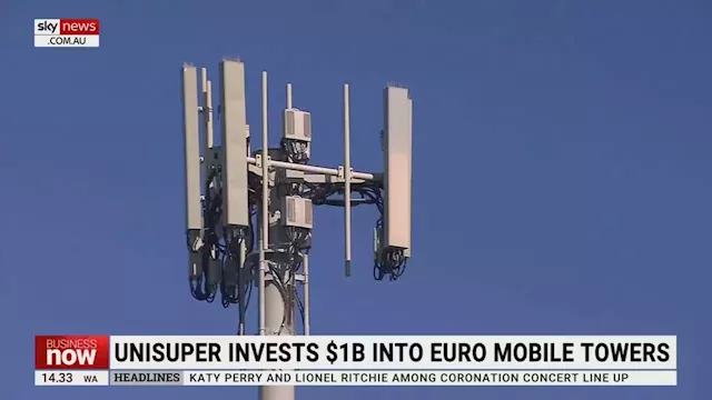 UniSuper invest $1 billion into European mobile towers business