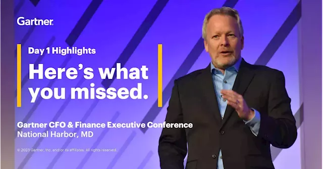 Gartner CFO & Finance Executive Conference Day 1 Highlights