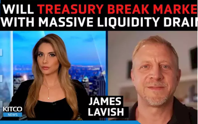 $1 trillion could be drained as Treasury 'breaks' market, gold and Bitcoin are good positions to take - James Lavish