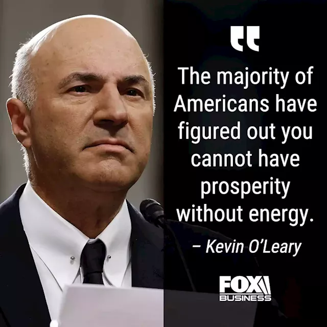 Kevin O’Leary: US needs energy security, independence | Fox Business Video