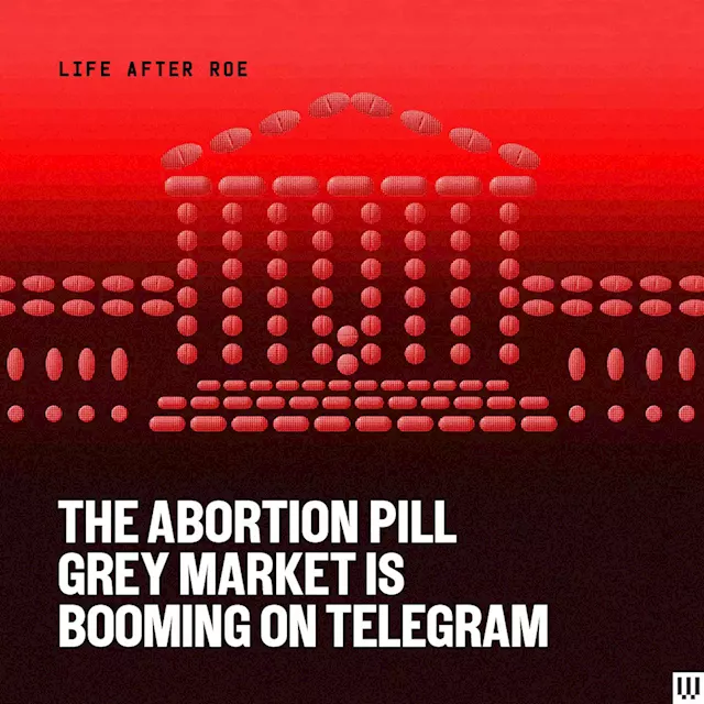 Inside the Illicit Market for Abortion Pills on Telegram