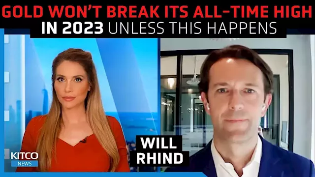 Gold unlikely to break all-time high in 2023, stocks will finish year up - Will Rhind