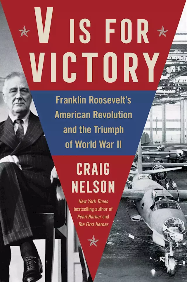 Book review: 'V is for Victory' explores FDR's bid to win public, industry support during WWII