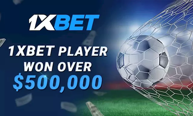 Betting Company 1xBet Paid Player From Guinea Over 500,000 USD!