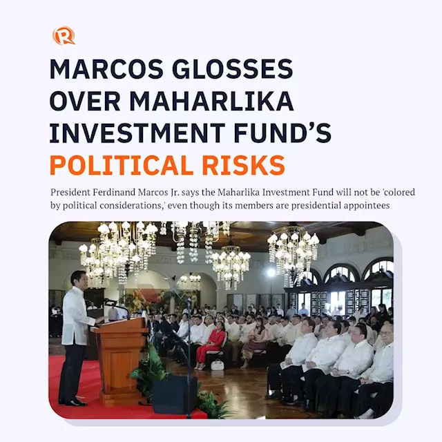 Marcos glosses over Maharlika Investment Fund’s political risks