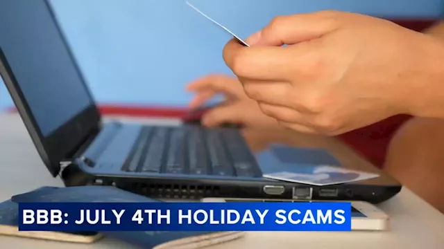 Better Business Bureau issues warning about increase in summer scams