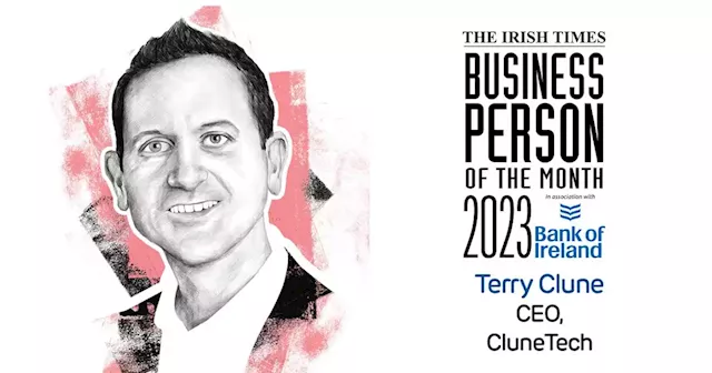 The Irish Times Business Person of the Month: Terry Clune, chief executive of CluneTech