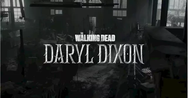 The Walking Dead: Daryl Dixon's About to Have Company in New Teaser