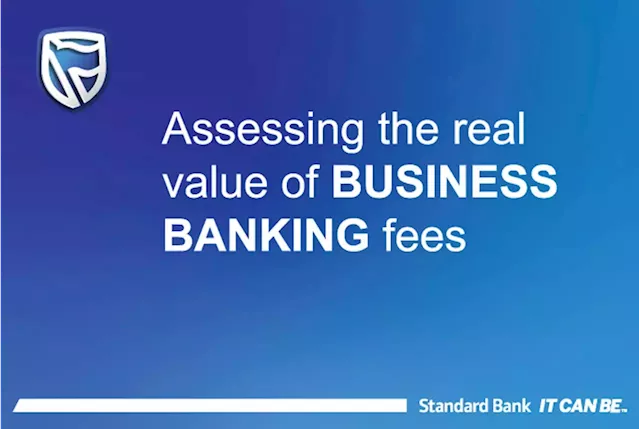 Assessing the real value of business banking fees