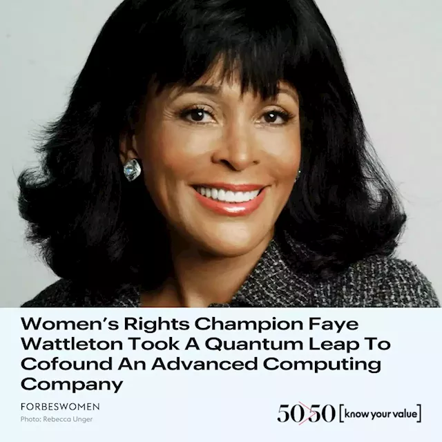 Women’s Rights Champion Faye Wattleton Took A Quantum Leap To Cofound An Advanced Computing Company