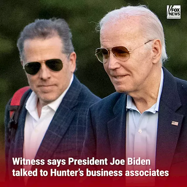 Witness says President Biden talked to Hunter’s business associates; GOP sees smoking gun, Dems downplay