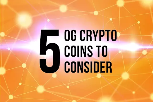 Is crypto still a good investment? Here could be the next 5 OG crypto coins to consider