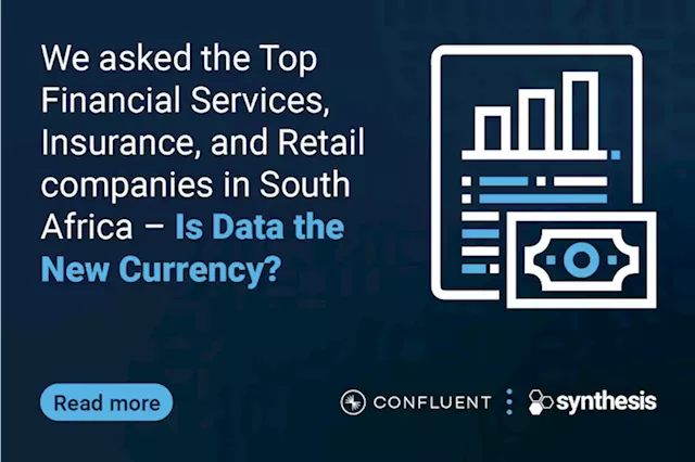 Top Financial Services in SA Answer the Question: Is Data the New Currency? - IT News Africa | Business Technology, Telecoms and Startup News