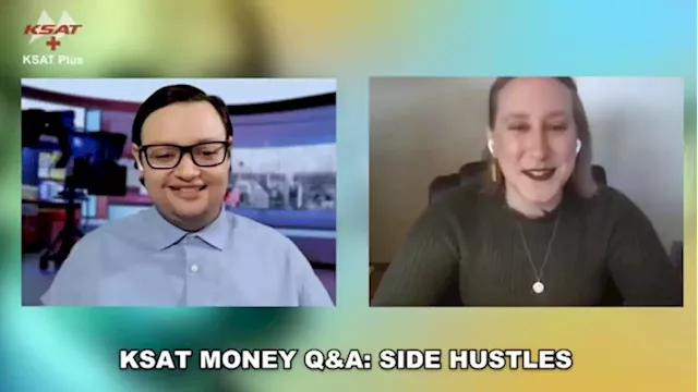 KSAT Money Q&A: Personal finance creator shares tips to find side hustles