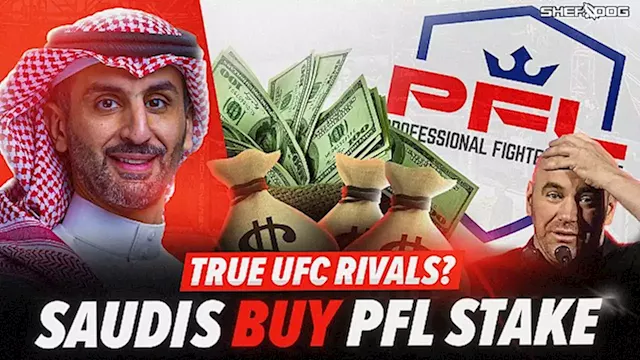 The Fight Business Podcast: How Saudi Arabia PFL Deal Impacts UFC