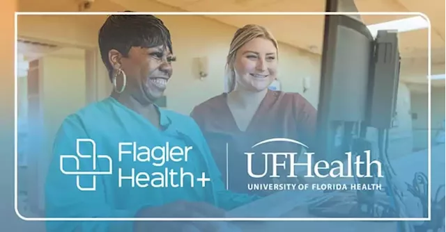 UF Health, Flagler Health+ celebrate completion of merger