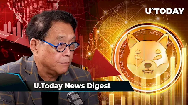 'Rich Dad Poor Dad' Author Kiyosaki Predicts Market Crash, Ripple President Makes Big Statement at Paris Blockchain Week, SHIB Sets Brand New Record: Crypto News Digest by U.Today