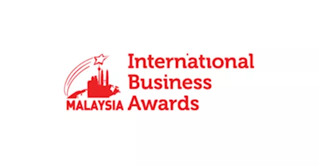 Malaysia International Business Awards Recognize Contributions of Foreign Companies