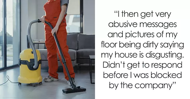 Cleaning Company Calls Woman's House Disgusting, She Feels It's Unwarranted But Netizens Disagree