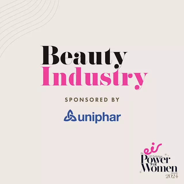 eir VIP Publishing Power of Women Awards 2024: Nominees for the Beauty Industry award sponsored by Uniphar