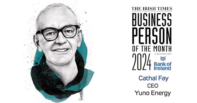 The Irish Times Business Person of the Month: Cathal Fay, Yuno Group