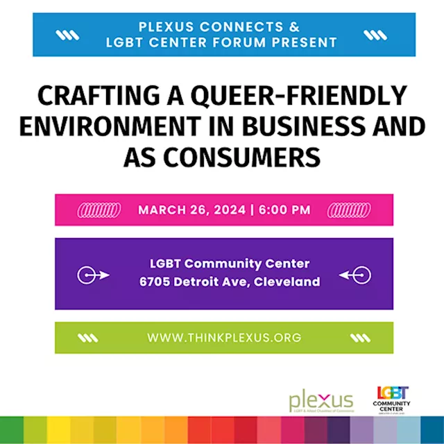 Plexus Connects & LGBT Center Forum Present: Crafting a Queer-Friendly Environment in Business and as Consumers