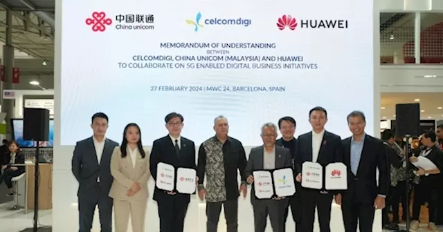 CelcomDigi, China Unicom, Huawei collaborate on 5G-enabled digital business initiatives