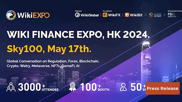 Wiki Finance Expo Hong Kong 2024 Is Coming in May!