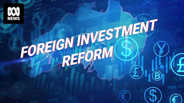 Treasurer Jim Chalmers speaks on foreign investment reform