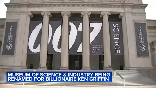 Museum of Science and Industry being renamed for billionaire Ken Griffin after historic donation