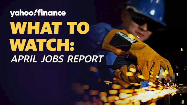 April jobs report, Fedspeak, earnings: What to watch