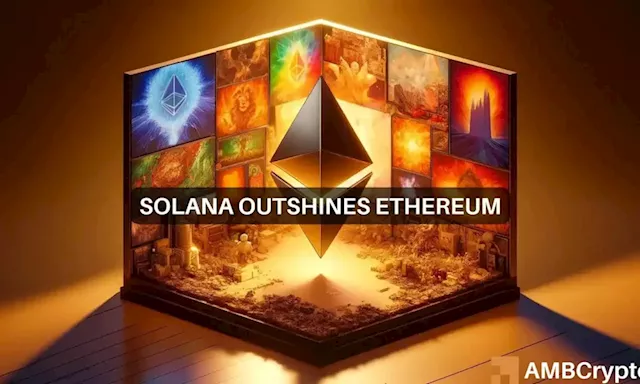 How Solana’s NFT market surpassed Ethereum’s – A 30-day snapshot