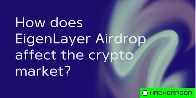 EigenLayer Airdrop Has Highlighted the Problems in the Crypto Market