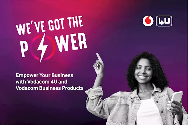 Empower Your Business with Vodacom 4U and Vodacom Business Products