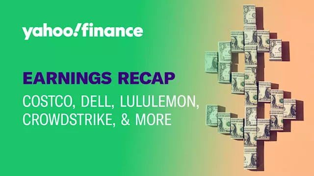 Costco, Dell, Lululemon, CrowdStrike, & more: Earnings recap