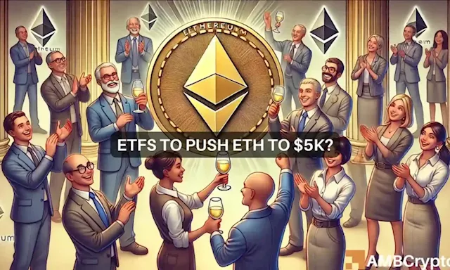 Ethereum to $5000 after Spot ETF launch? These market trends could be key…